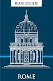 Blue Guide Rome: Twelfth Edition (Travel Series)