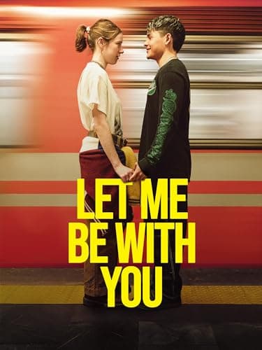 Let Me Be with You