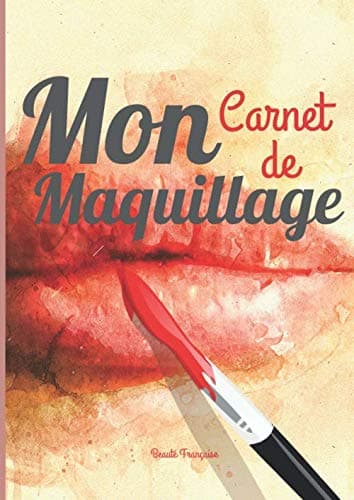 Mon carnet de maquillage: Cartes de maquillage pour créer vos maquillage à l'aide de feutres, de crayons ou alors de maquillage - Ces cartes ... A4 - Cahier de maquillage (French Edition)