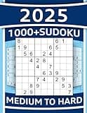 1000+ Sudoku Puzzles for Adults: Medium to Hard Sudoku Puzzles with Detailed Step-by-step Solutions and Hints When You Get Stuck (BRAIN BOOST & RELAX)