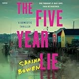 The Five Year Lie: A Domestic Thriller