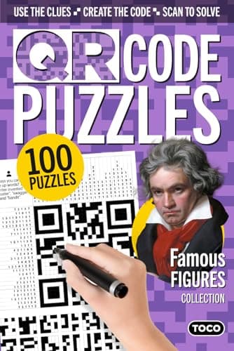 QR Code Puzzles - Famous Figures Collection: 100 pen and paper puzzles with a techie twist. A new logic challenge perfect for nonogram and sudoku fans.