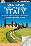 DK Eyewitness Back Roads Northern and Central Italy (Travel Guide)