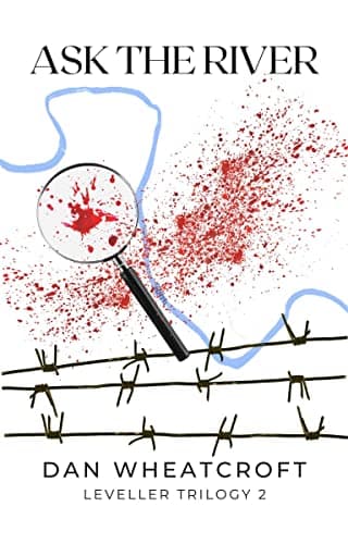 Ask The River (Leveller Book 2)