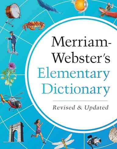 Merriam-Webster’s Elementary Dictionary - Features 37,000+ words, 900+ full-color illustrations, photos, & more