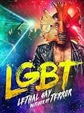 LGBT: Lethal Gay Butcher of Terror