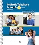 Pediatric Telephone Protocols: Office Version