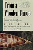 From a Wooden Canoe: Reflections on Canoeing, Camping, and Classic Equipment
