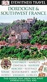 Dordogne & Southwest France (Eyewitness Travel Guides)