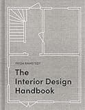 The Interior Design Handbook: Furnish, Decorate, and Style Your Space