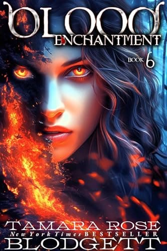 Blood Enchantment : 🏆 Top 10 Psychic Thriller Bestselling Series • Dark Romantic Fantasy • Fated Mate War • Savage Vampires & Alpha Shifters