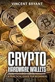 Crypto Hardware Wallets: A Practical Guide for Beginners