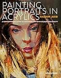 Painting Portraits in Acrylic: A practical guide to contemporary portraiture