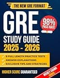GRE Study Guide: The Most Complete Guide to Passing the Exam on Your First Try with the Highest Score | Includes 9 Full Exam Simulations and EXTRA Weekly Exams Based on the New GRE Format