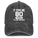80th Birthday Gifts 80 Year Old Gifts Ideas for Men Women It Took Me 80 Years to Look This Good Hat Washed Cotton Hat