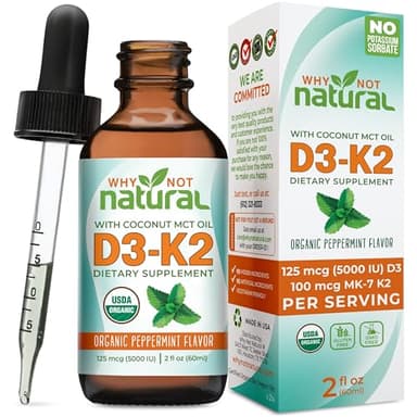 Why Not Natural Organic Vitamin D3 K2 (MK-7) Liquid Drops, 5000 IU of sublingual D3 with Coconut MCT Oil, for Strong Bones and Teeth, Heart and Immune Support