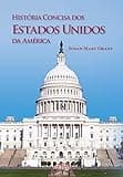 Historia Concisa dos Estados Unidos da America