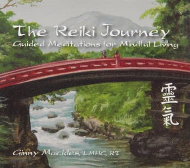 The Reiki Journey: Guided Meditations for Mindful Living