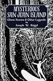 Mysterious San Juan Island (Secrets of the San Juan Islands)