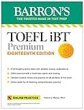 TOEFL iBT Premium with 8 Practice Tests + Online Audio, Eighteenth Edition (Barron's Test Prep)