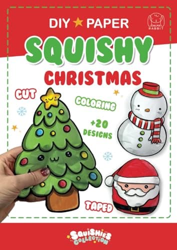Paper Squishy Christmas: Coloring, cut and taped your paper craft squishes (Squishies Collection) (Spanish Edition)