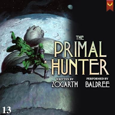 The Primal Hunter 13: A LitRPG Adventure