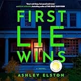 First Lie Wins: A Novel