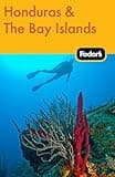 Fodor's Honduras & the Bay Islands (Travel Guide)
