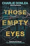 Those Empty Eyes: A Chilling Novel of Suspense with a Shocking Twist