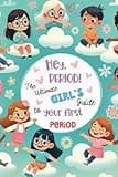 Hey, Period! The Ultimate Girl's Guide to Your First Period.: Empowerment, Self-Esteem, and Confidence for Girls Starting Their First Period: A Health and Motivation Book for Girls