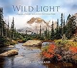 Wild Light: A Celebration of Rocky Mountain National Park