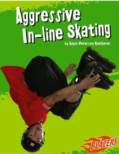 Aggressive In-Line Skating (To the Extreme)