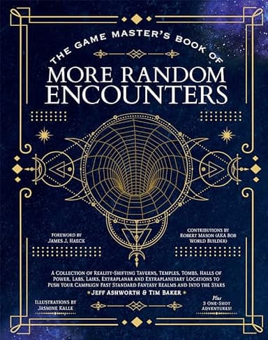 The Game Master's Book of More Random Encounters: A Collection of Reality-Shifting Taverns, Temples, Tombs, Labs, Lairs, Extraplanar and Even ... and into the Stars (The Game Master Series)