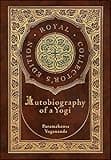 Autobiography of a Yogi (Royal Collector's Edition) (Annotated) (Case Laminate Hardcover with Jacket)