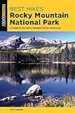 Best Hikes Rocky Mountain National Park: A Guide to the Park's Greatest Hiking Adventures (Regional Hiking Series)