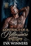 Contract of a Billionaire : A Mafia Billionaire Romance (Billionaire Kings Book 1)