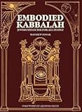Embodied Kabbalah: Jewish Mysticism for All People