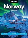 Moon Norway: Best Hikes, Road Trips, Scenic Fjords (Travel Guide)