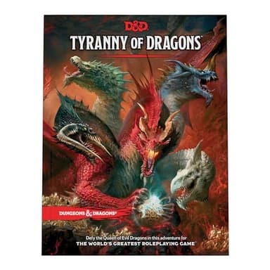 Dungeons & Dragons Tyranny of Dragons (D&D Adventure Book Combines Hoard of the Dragon Queen + The Rise of Tiamat)