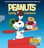The Peanuts Family Cookbook: Delicious Dishes for Kids to Make with Their Favorite Grown-Ups