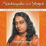 Autobiografía de un yogui [Autobiography of a Yogi]