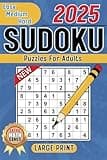 Sudoku Puzzles For Adults: Easy, Medium, Hard Large Print Sudoku Games. For Adults, Seniors And Teens, From Beginner To Advanced.