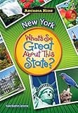 New York: What's So Great About This State? (Arcadia Kids)