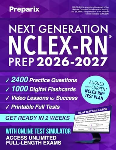 Next Generation NCLEX-RN® Prep: Complete and stress-free guide with examination and mindset strategies to study smarter, NGN clinical judgment, digital exam simulations, and real case studies