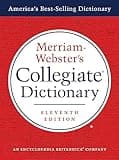 Merriam-Webster's Collegiate Dictionary, 11th Edition, Jacketed Hardcover, Indexed