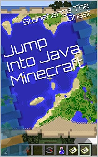 Jump Into Java Minecraft (Jump Into Minecraft Book 1)