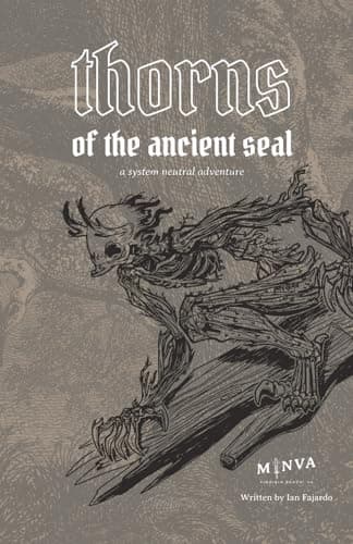 Thorns of an Ancient Seal: System-Agnostic Forest Horror TTRPG Adventure