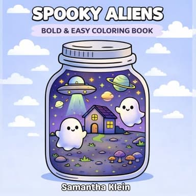 Spooky Aliens - Cute Halloween Bold & Easy Coloring Book for Kids and Adults: 40 Designs featuring UFOs, Planets and Space Scenes for Relaxation (Spooky Cozy Series)