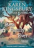 Best Family Ever (A Baxter Family Children Story)