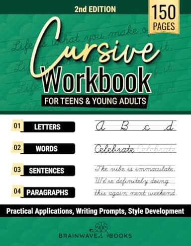 Cursive Workbook for Teens & Young Adults: Learn Cursive Handwriting with Clear Steps and Real-World Practice